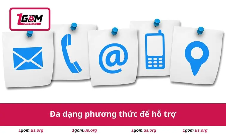 Đa dạng phương thức để hỗ trợ