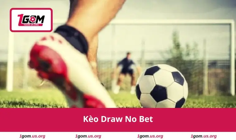 Kèo Draw No Bet