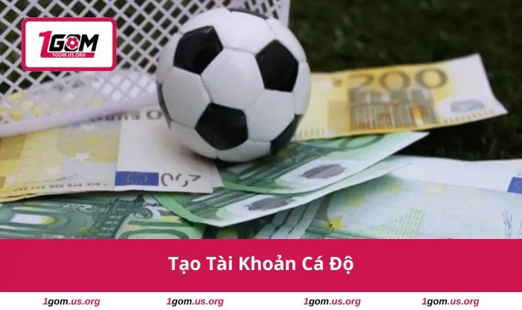 Tạo Tài Khoản Cá Độ
