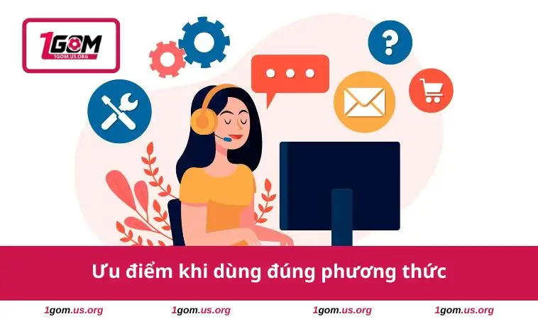Ưu điểm khi dùng đúng phương thức